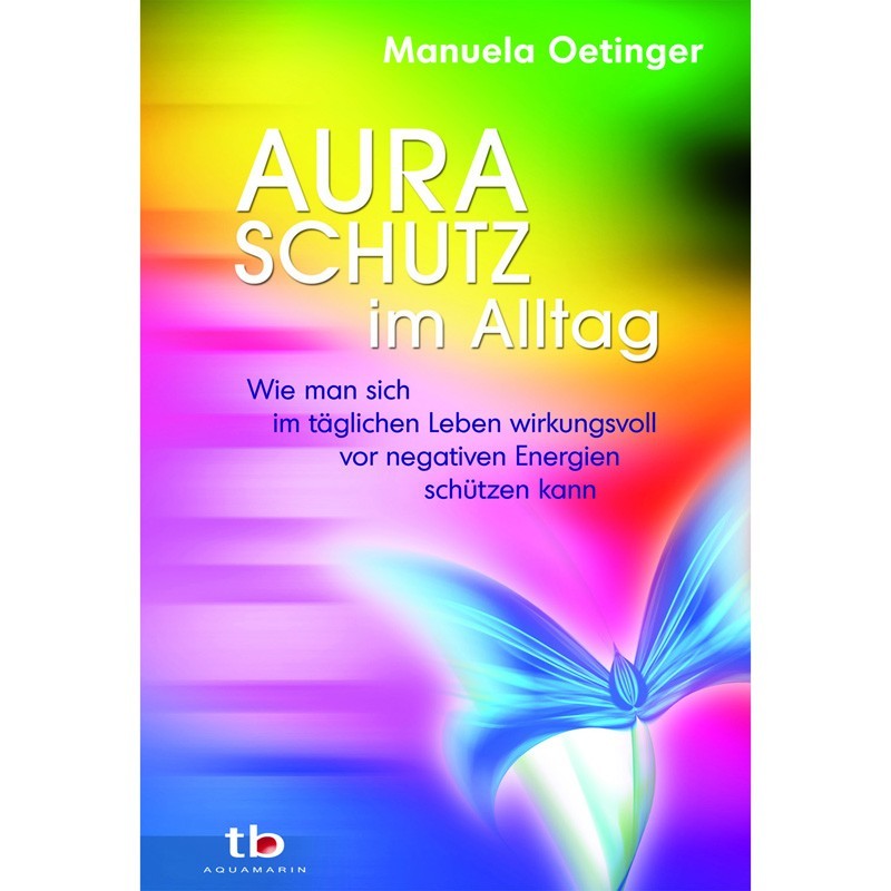 Aura-Schutz im Alltag