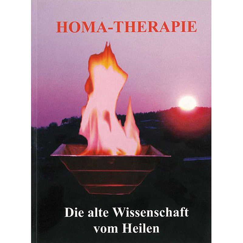 Agnihotra Homa-TherapieDie alte Wissenschaft vom Heilen -