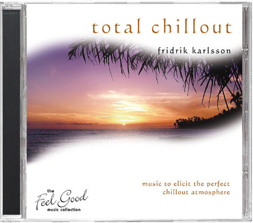CD - Total Chillout - Frank Karlsson
