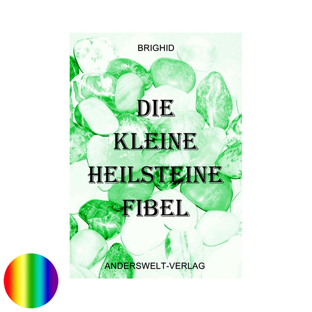 Die kleine Heilsteine-Fibel