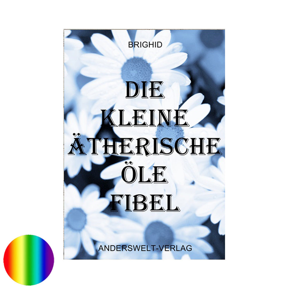 Die kleine ätherische Öle-Fibel